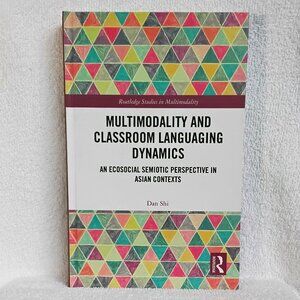 New 'Multimodality and Classroom Languaging...' Routledge Hardcover Textbook!!